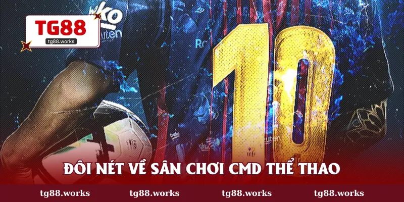 Đôi nét về sân chơi CMD thể thao