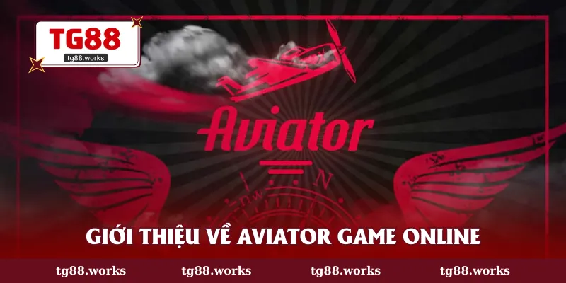 Giới thiệu về siêu phẩm Aviator game online