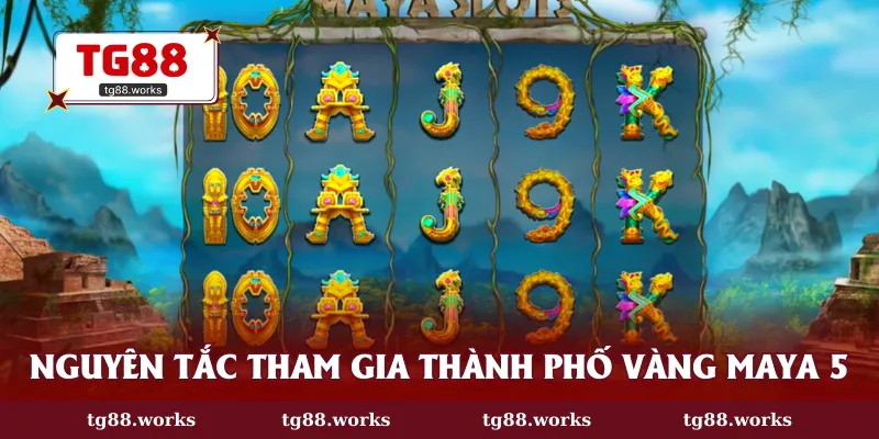 Luật chơi Thành Phố Vàng Maya 5 cơ bản