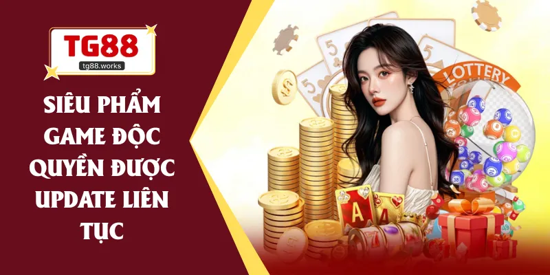 Siêu phẩm game độc quyền được update liên tục