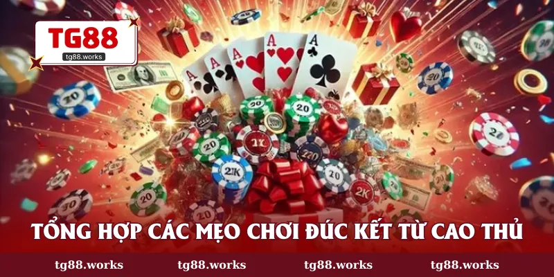 Tổng hợp các mẹo chơi đúc kết từ cao thủ